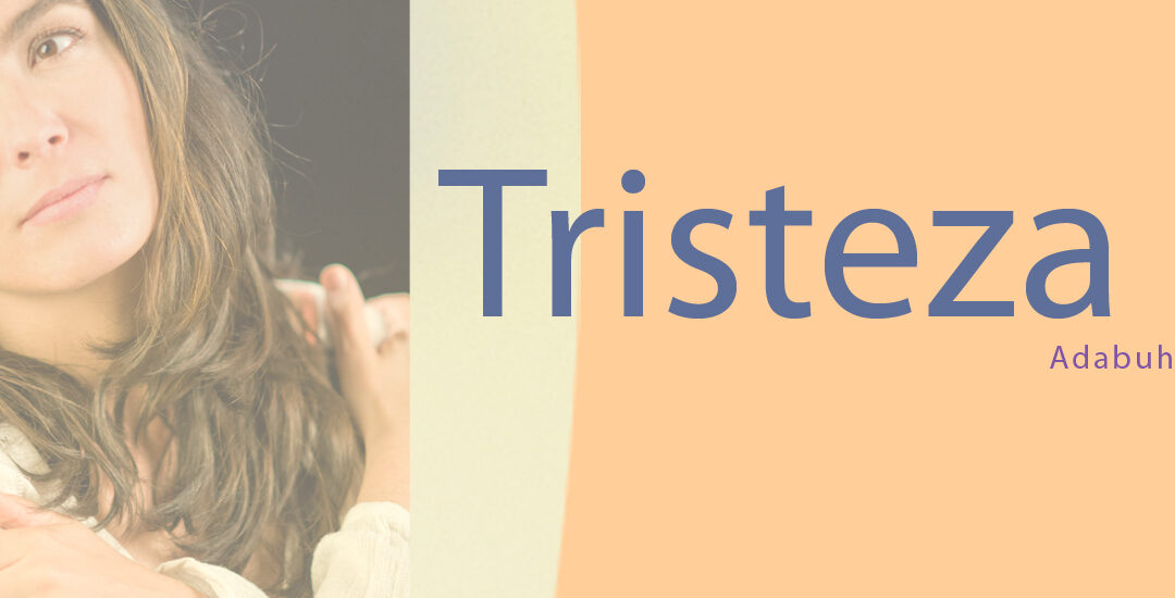 El tesoro escondido en la tristeza